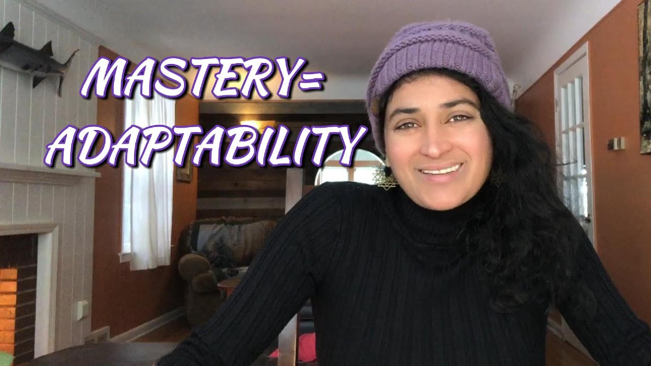 Why Change Is Training You for Mastery