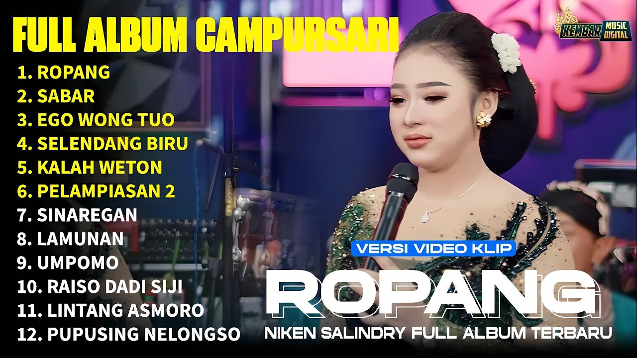 FULL ALBUM CAMPURSARI NIKEN SALINDRY LAGU TRENDING TERBARU 2025 - ROPANG - SABAR - EGO WONG TUO