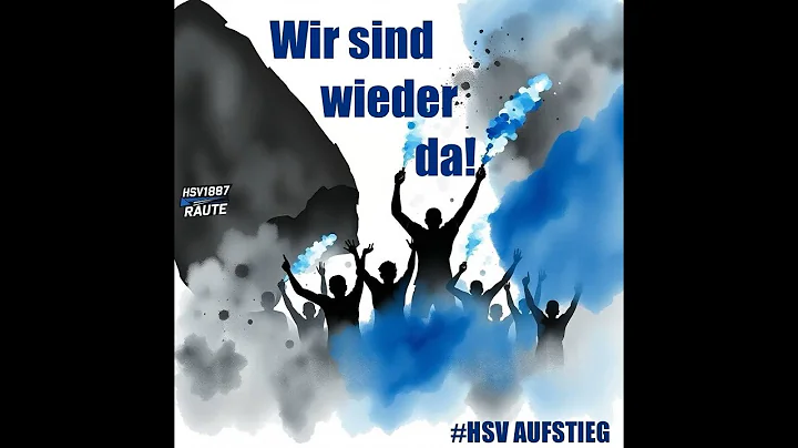 Wir sind wieder da! (HSV Aufstieg)
