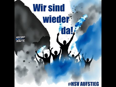 Wir sind wieder da! (HSV Aufstieg)