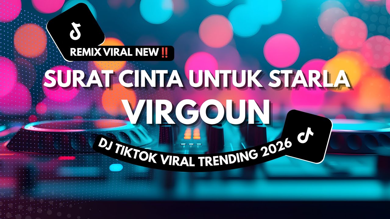 DJ VIRGOUN – SURAT CINTA UNTUK STARLA VERSI REMIX VIRAL FYP 2026 💖 FULL BASS JEDAG JEDUG|BIKIN BAPER