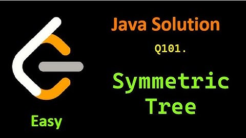 Leetcode Problem 101. Symmetric Tree Java Easy Solution.