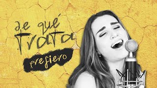 Video thumbnail of "#DeQuéTrata: 'Prefiero' de Camila Pérez"