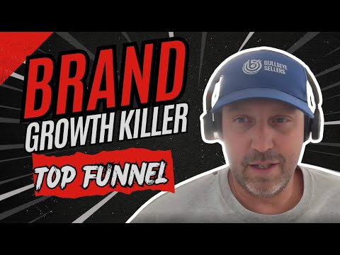 The #1 Mistake Killing Your Brand Growth: Ignoring Top of Funnel
