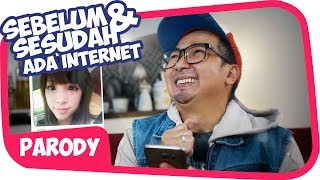 SEBELUM vs SESUDAH ADA INTERNET Wkwkwkwk