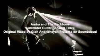Andra and The Backbone - Surrender (Gitar Backing Track Original Mixed by Gian)