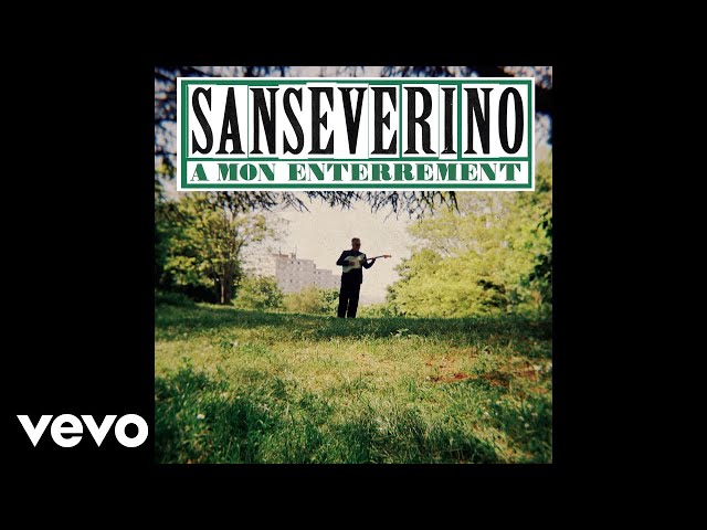 Sanseverino - À mon enterrement (Audio)