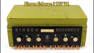 Remembering the Binson Echorec 2 T7E 