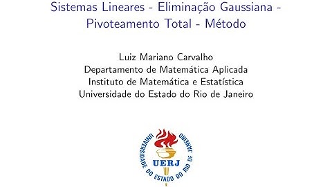 Eliminação Gaussiana com Pivoteamento Total  (parte 3/3) - Aula 14 (material complementar )