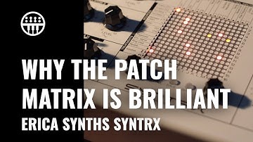 Erica Synths SYNTRX | Why The EMS Style Patch Matrix is brilliant | Thomann
