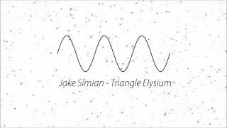 Jake Simian  - Triangle Elysium