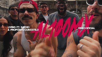 LIVING | AL100 MX + Nacho + Propósito con Estilo