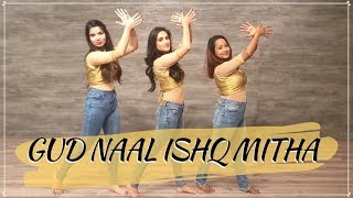Gud Naal Ishq Mitha I Kamna Arora Choreography I Ek ladki ko Dekha I  HarshDeep