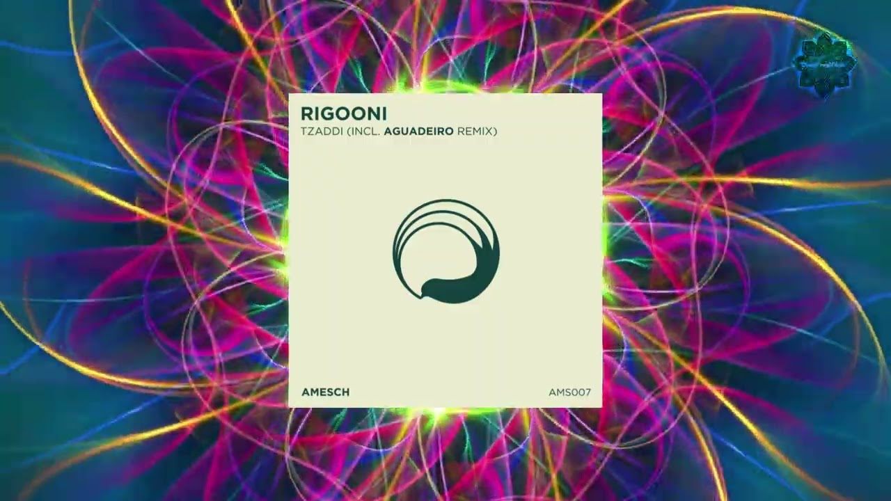RIGOONI - Tzaddi (Original Mix) [Amesch] [Organic House]