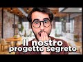 VI RACCONTO IL NOSTRO PROGETTO SEGRETO!