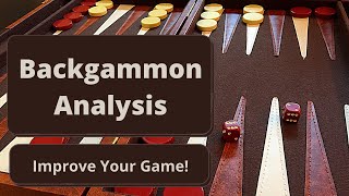 Backgammon Analysis: 07