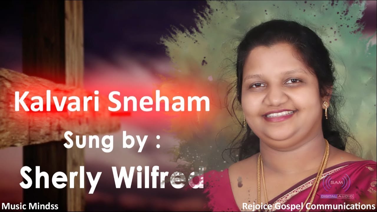 Kalvari Sneham  Sherly Wilfred   Lent Days Song  HD