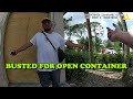 Busted for Open Container - Jupiter, Florida - April 6, 2022
