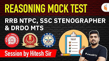 11:00 PM - RRB NTPC, SSC Stenographer & DRDO MTS | Reasoning by Hitesh Mishra | Mock Test