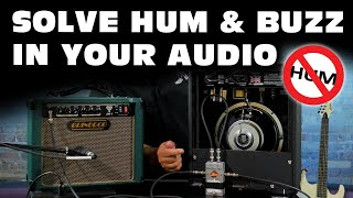 How to Diagnose and Solve Hum & Buzz in Your Audio