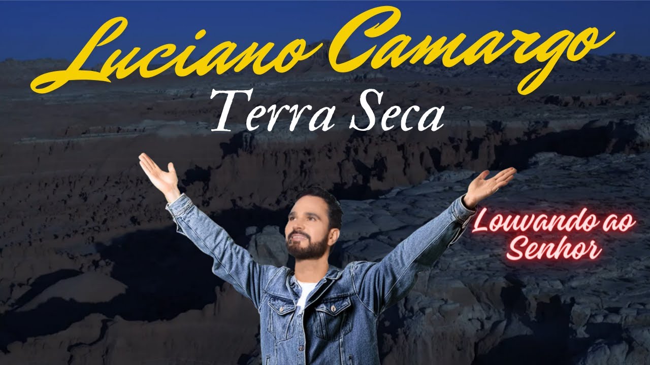 Assista a Luciano Camargo IA - Terra Seca no YouTube Assista a Luciano Camargo IA - Terra Seca no YouTube