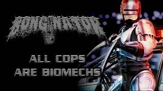 “All Cops are Biomechs” by Bonginator – Robocop (Music Video)
