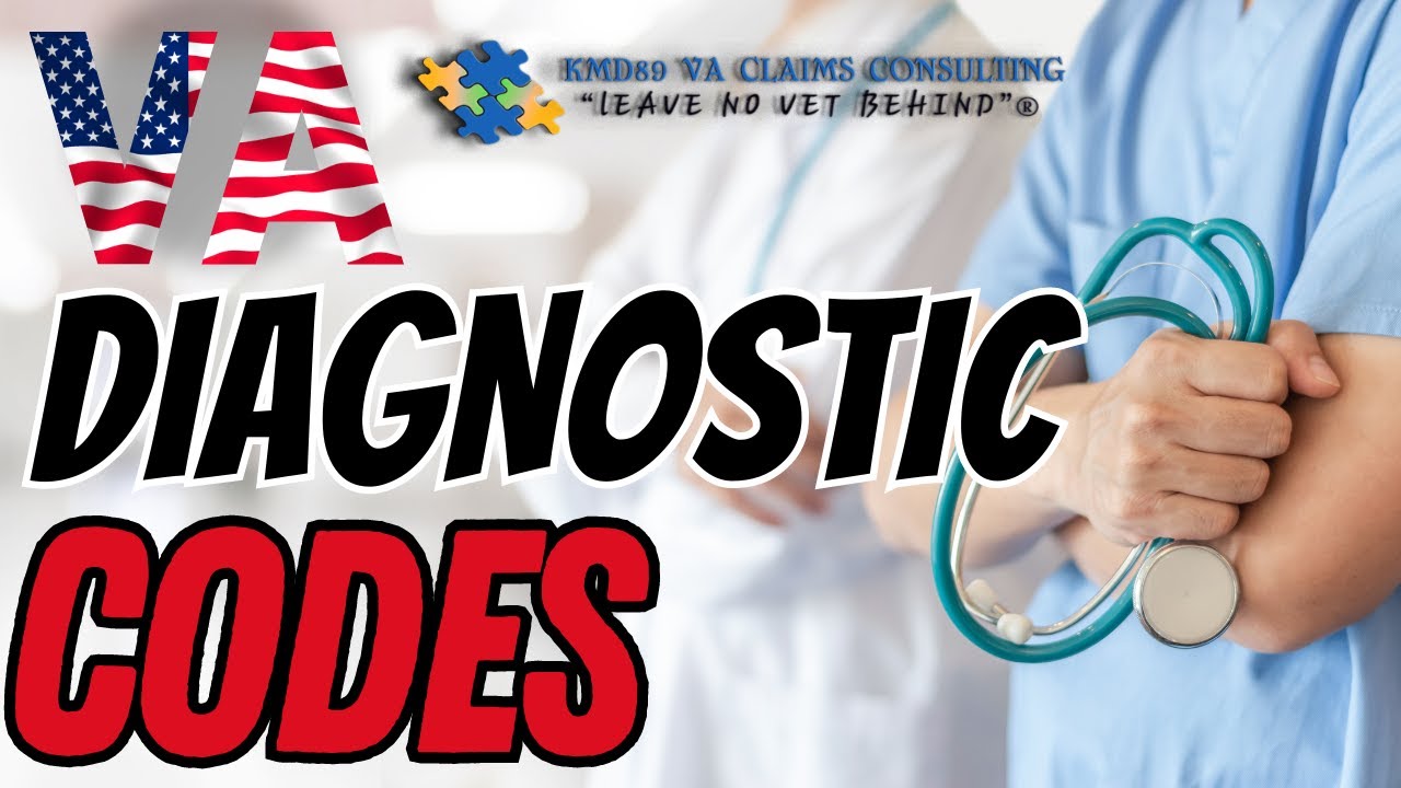 Why A VA Diagnostic Code Is A Game Changer For Your Benefits YouTube