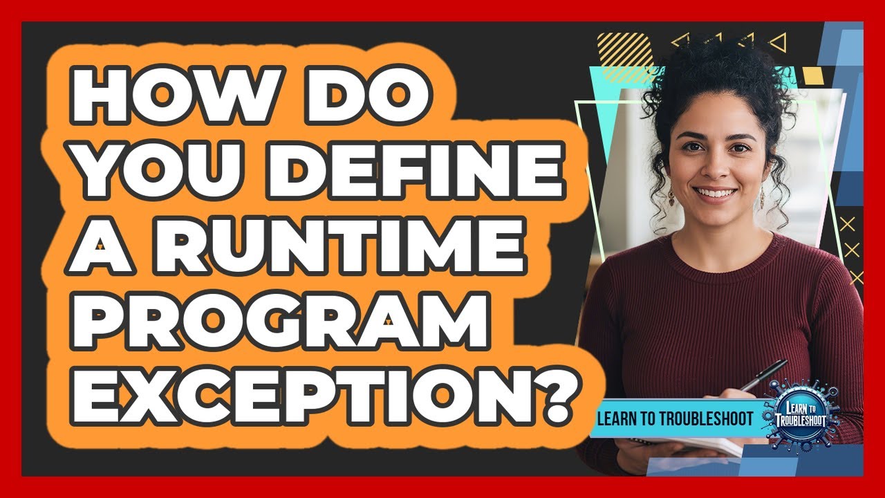 How Do You Define a Runtime Program Exception? - YouTube