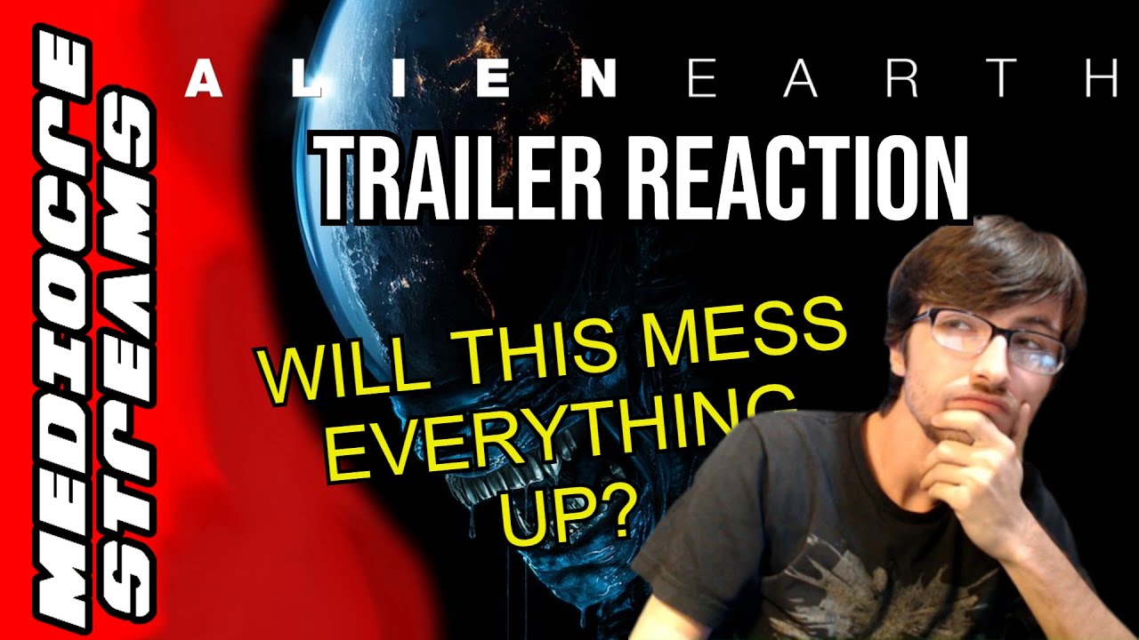 Alien: Earth Trailer Reaction | Mediocre_Streams