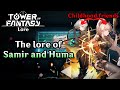 Samir and Huma | Sister&#39;s lost | Tower of Fantasy Lore