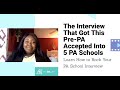 The Interview That Got This Pre-PA Accepted to 5 PA Schools