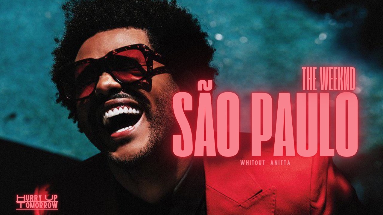 The Weeknd - São Paulo (Without Anitta) + reverb The Weeknd - São Paulo (Without Anitta) + reverb
