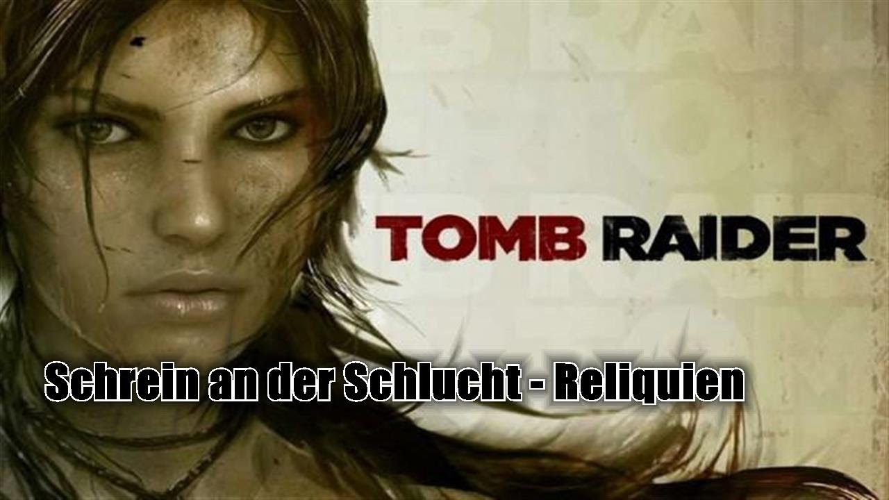 Tomb Raider - Schrein an der Schlucht / Chasm Shrine - Reliquien / Relics