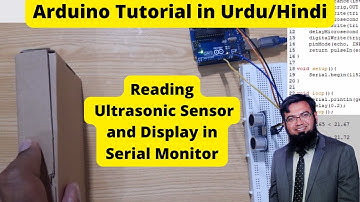 Arduino Tutorial #13: How to Read Ultrasonic Sensor and Display in Serial Monitor | Faiz Rasool