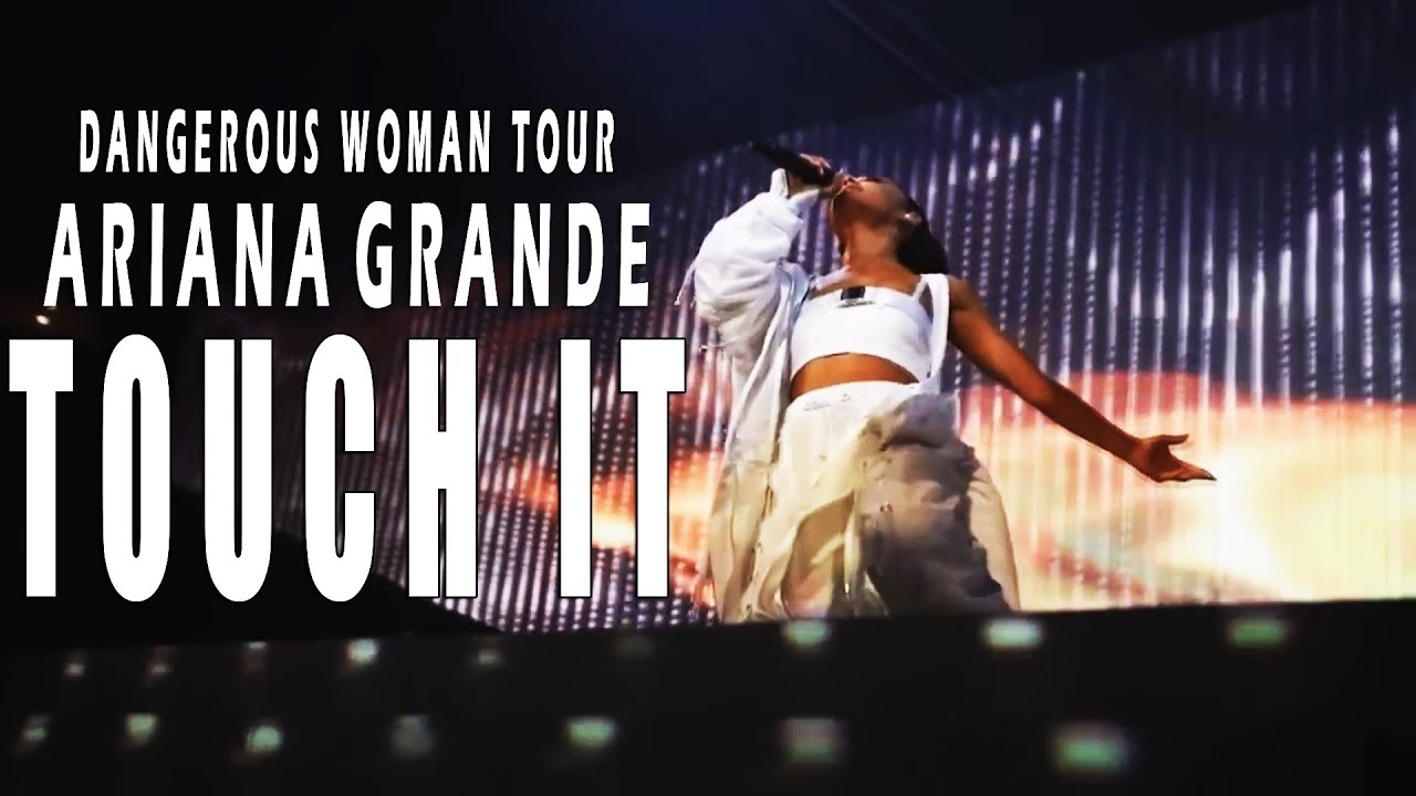 Ariana Grande - Touch It Live At Dangerous Woman Tour DVD (Visual 2)