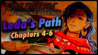 Fire Emblem: Fortune’s Weave | Leda’s Path Chapters 4–6 Full Walkthrough