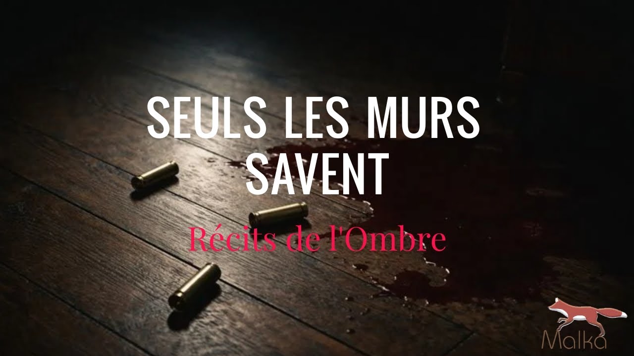 Seuls les Murs Savent