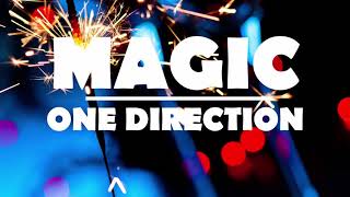 MAGIC - ONE DIRECTION LYRICS