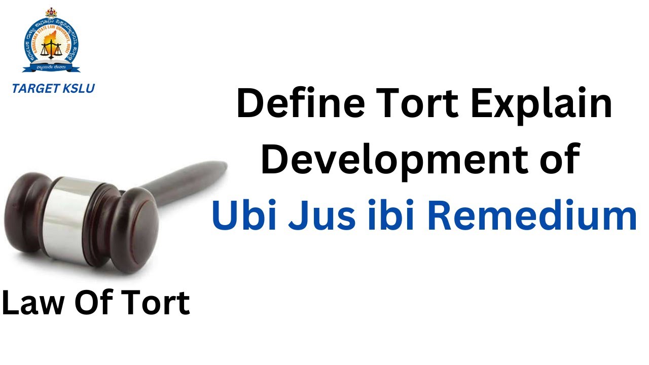 Define Tort Explain Development Of Ubi Jus Ibi Remedium YouTube Define tort explain development of ubi jus ibi remedium youtube