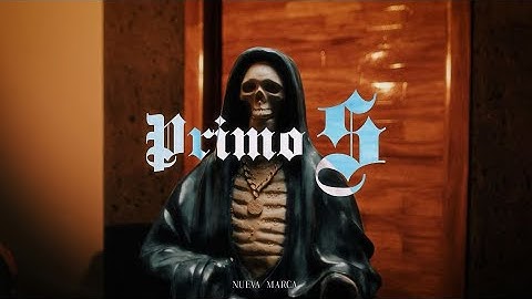 PRIMO S - Nueva Marca (Video Oficial)