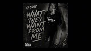 YF Quano - What They Want From Me-(Single)