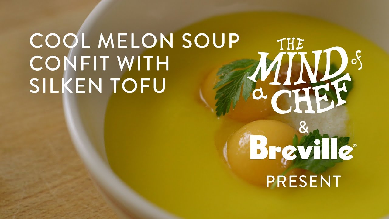Cool Melon Soup Recipe with Silken Tofu from David Kinch Mind of a Chef Powered by Breville