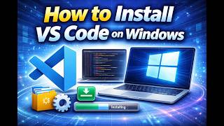 How to install Visual Studio Code | Complete installation procedure | Scodeen Global