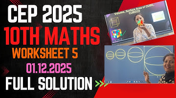 Class 10th Math |Worksheet 5 | 01.12.2025| Full Solution CEP 2025 | Competency Enhancement Plan