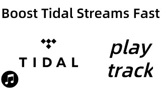 how to get streams fast on Tidal - Streams Booster Bot | plays+likes+followers free - promote music
