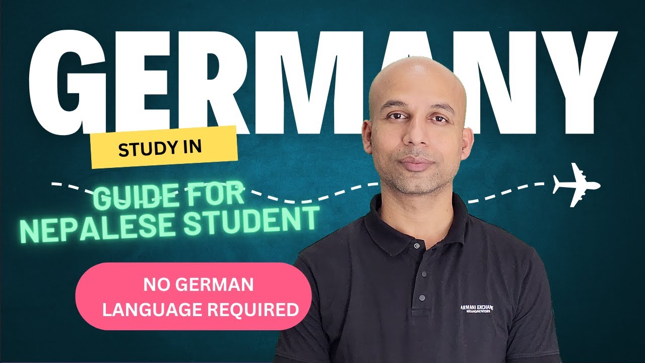 GERMANY STUDY VISA | Application Guide for Nepalese Students | Anil ...