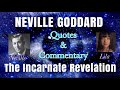 Neville Goddard “The Incarnate Revelation” Lecture Quotes & Commentary by Lila (Human Voice)