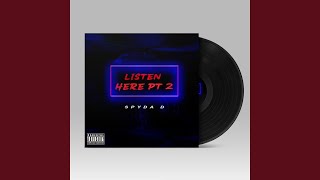 Listen Here Pt. 2