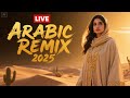 ريمكس هاوس عربي جديد 2025 أفضل مزيج من الأغاني العربية مجموعة الموسيقى العربية الأفضل 2025 