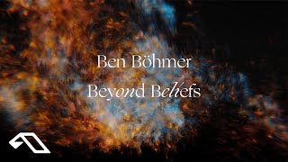 Ben Böhmer - Beyond Beliefs (Official Visualiser)
